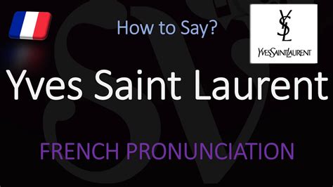 pronounce ysl libre|yves saint laurent designer pronunciation.